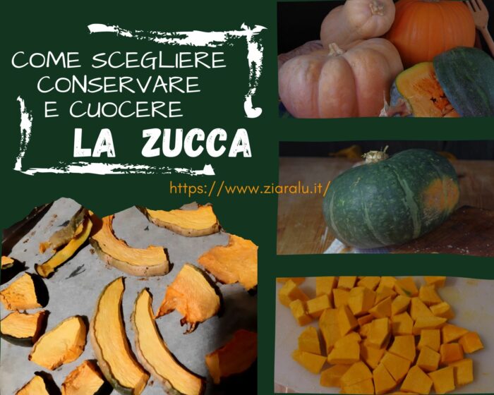 Scegliere, conservare e cuocere la zucca - In cucina con Zia Ralù